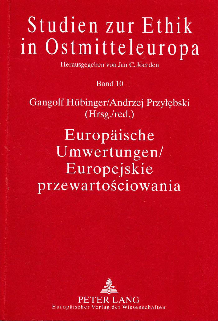 Europ&auml;ische Umwertungen. Nietzsches Wirkung in Deutschland, Polen und Frankreich