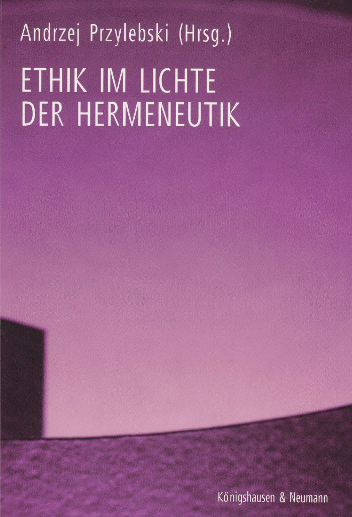 Ethik im Lichte der Hermeneutik